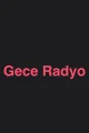 Gece Radyo 4